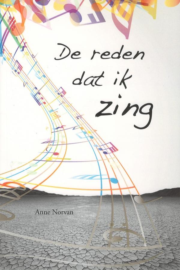 De reden dat ik zing - Anne Norvan