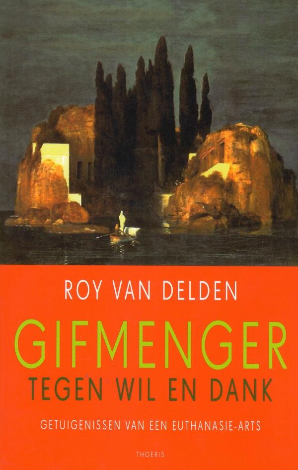 Gifmenger tegen wil en dank - Roy van Delden