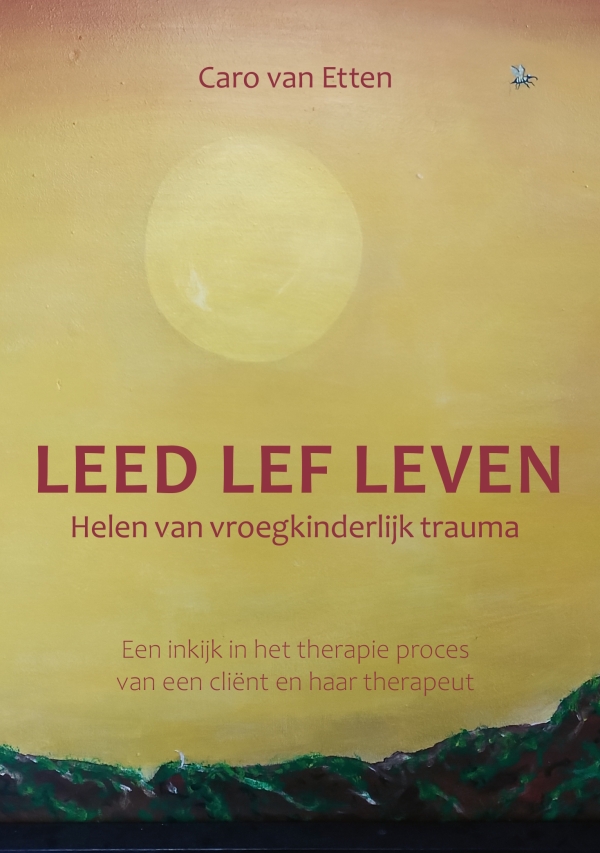 Leed lef leven - Caro van Etten
