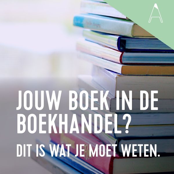 BLOG: Jouw boek in de boekhandel? Dít is wat je moet weten.