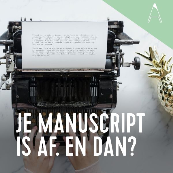 BLOG: Je manuscript is af. En dan?