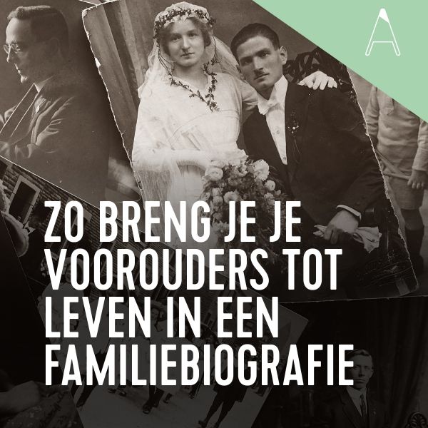 BLOG: Zo breng je je voorouders tot leven in een familiebiografie.